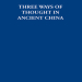 Arthur Waley - Three Ways of Thought in Ancient China [Retail]
